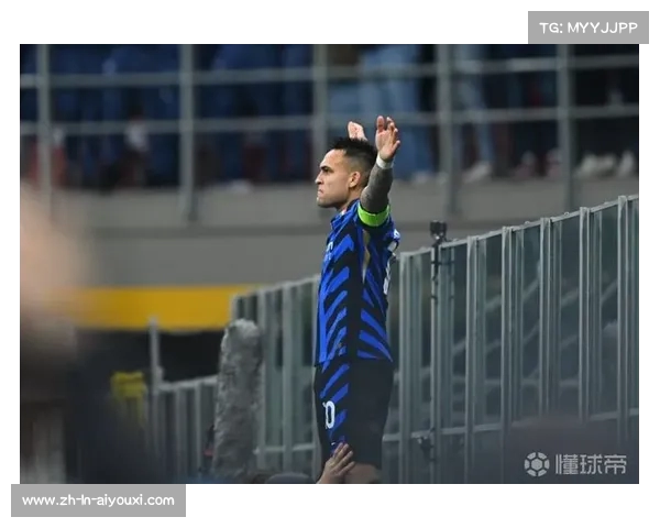 劳塔罗世俱杯连场进球 2025年10场俱乐部国际赛打入10球展现锋线威力